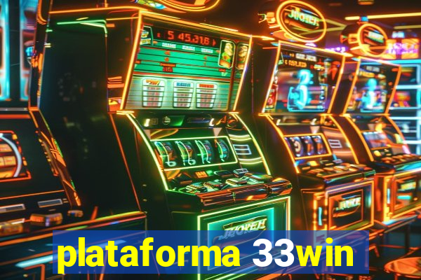 plataforma 33win